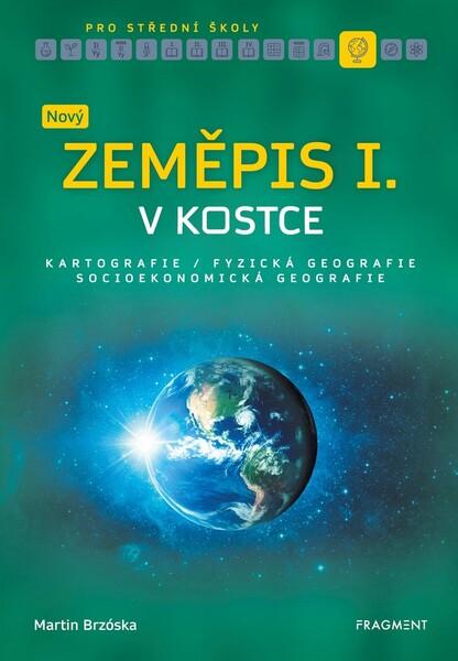 Levně Nový zeměpis v kostce pro SŠ I.
