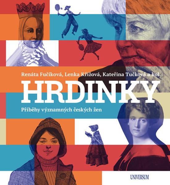 Hrdinky Příběhy významných českých žen - 978-80-242-6888-0