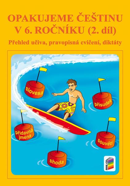 Opakujeme češtinu v 6. ročníku 2. díl - 978-80-7289-964-7