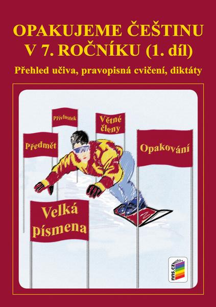 Opakujeme češtinu v 7. ročníku 1. díl - 978-80-7289-927-2