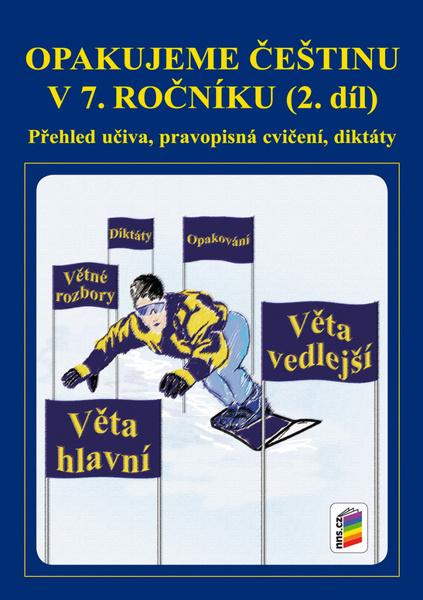 Opakujeme češtinu v 7. ročníku 2. díl - 978-80-7289-861-9