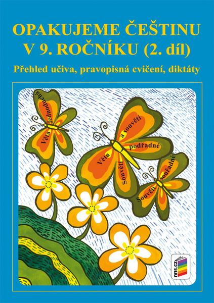 Opakujeme češtinu v 9. ročníku 2. díl - 978-80-7289-939-5
