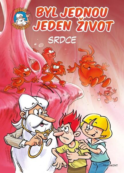 Byl jednou jeden život Srdce - 978-80-253-4804-8