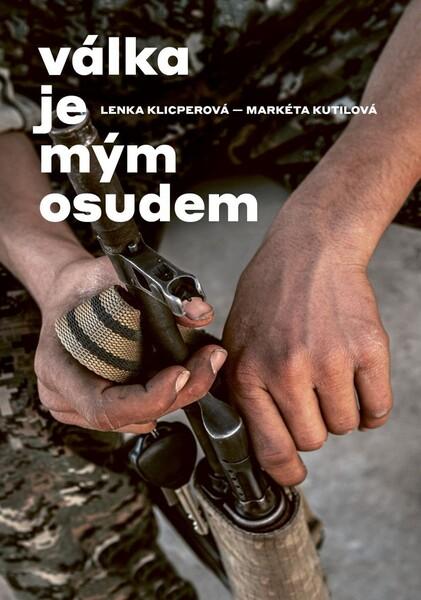 Válka je mým osudem - 978-80-7662-024-7