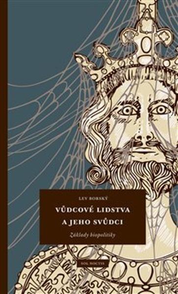 Levně Vůdcové lidstva a jeho svůdci