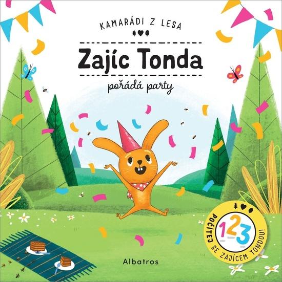Zajíc Tonda pořádá party - 978-80-00-05810-8