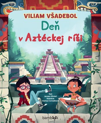 Viliam Všadebol Deň v Aztéckej ríši - 978-80-8090-089-2
