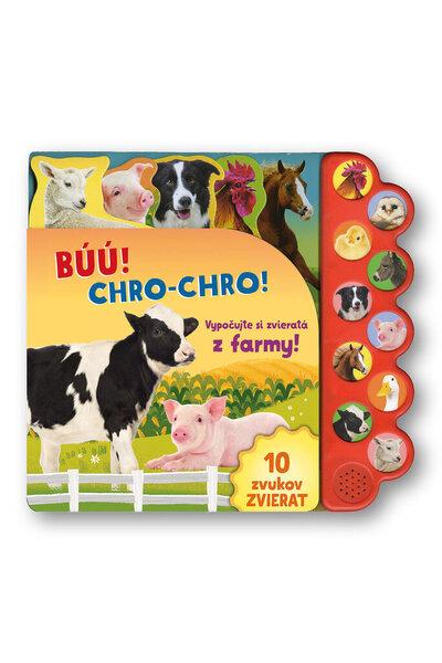 Levně Búú! Chro-chro! Vypočujte si zvieratá z farmy!