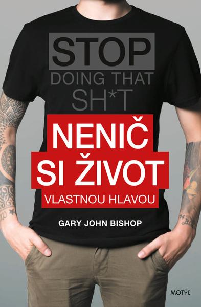 Nenič si život vlastnou hlavou - 978-80-8164-227-2