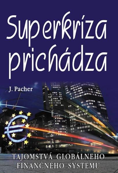 Levně Superkríza prichádza