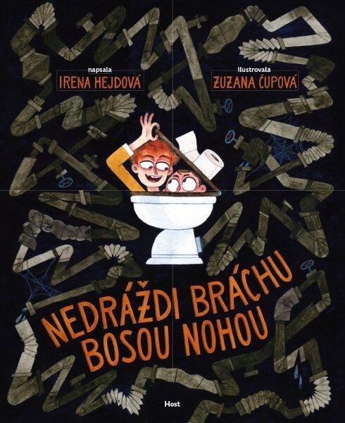 Levně Nedráždi bráchu bosou nohou