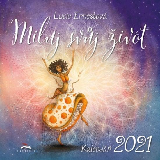 Miluj svůj život - nástěnný kalendář 2021