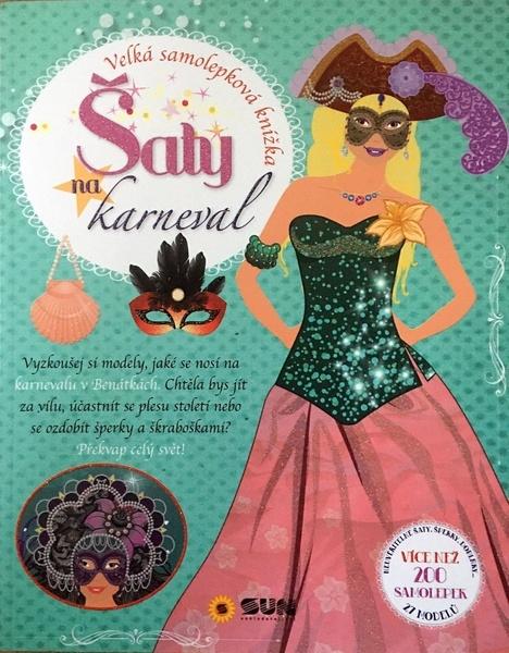 Šaty na karneval Velká samolepková knížka - 978-80-7567-328-2