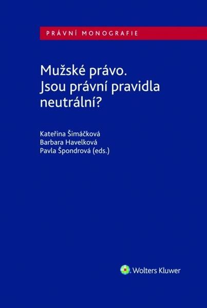 Levně Mužské právo. Jsou právní pravidla neutrální?