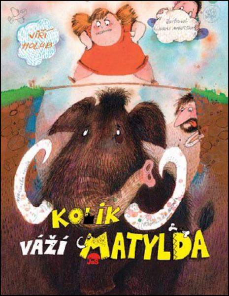 Kolik váží Matylda - 978-80-87654-19-4