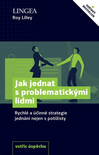 Levně Jak jednat s problematickými lidmi