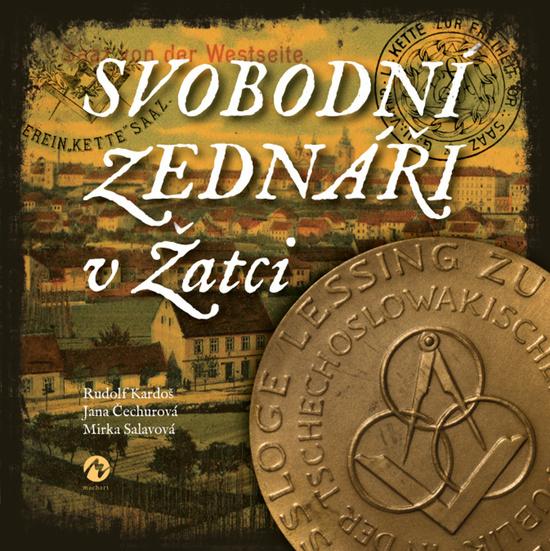 Levně Svobodní zednáři v Žatci