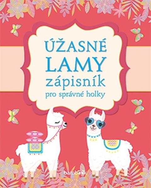 Levně Úžasné lamy - Zápisník pro správné holky