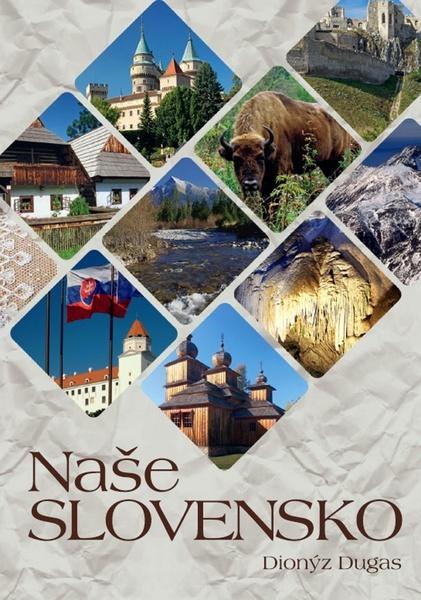 Naše Slovensko - 978-80-7451-847-8