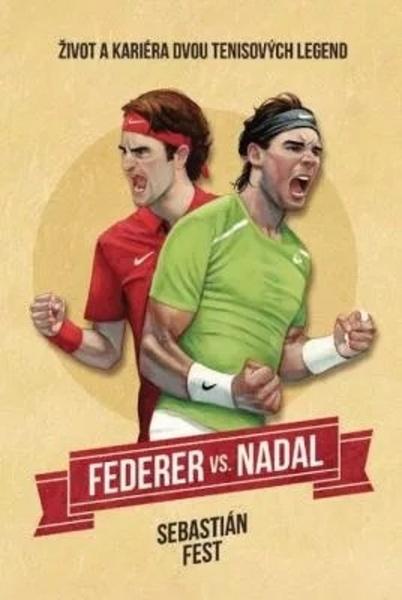Federer vs. Nadal - 978-80-7642-017-5