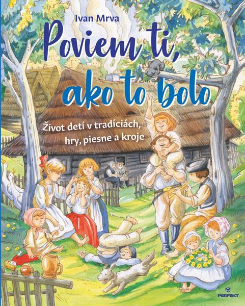 Poviem ti, ako to bolo - 978-80-8046-987-0