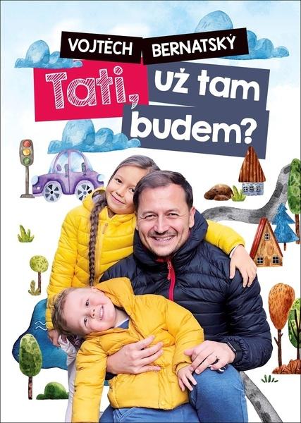 Tati, už tam budem? - 978-80-265-0940-0