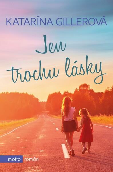 Jen trochu lásky - 978-80-267-1858-1