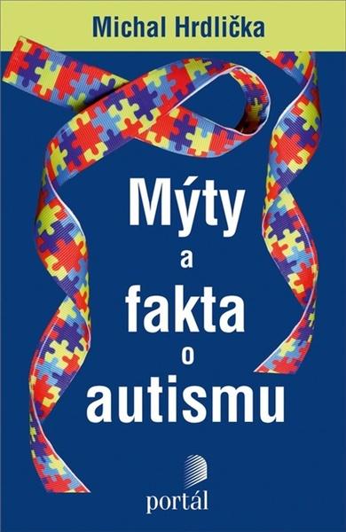 Mýty a fakta o autismu - 978-80-262-1648-3