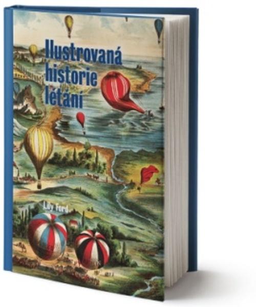 Ilustrovaná historie létání - 978-80-7585-052-2