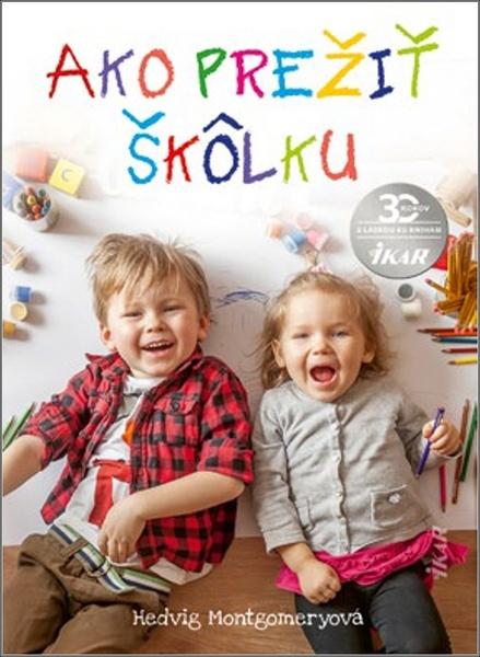 Ako prežiť škôlku - 978-80-551-7285-9