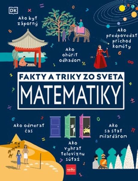 Fakty a triky zo sveta matematiky - 978-80-551-7386-3