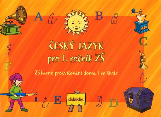 Levně Český jazyk pro 1.ročník ZŠ