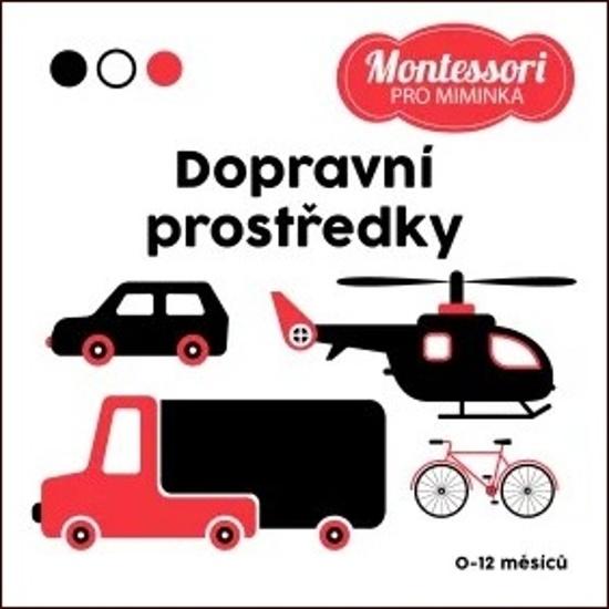 Montessori pro miminka Dopravní prostředky - 978-80-7642-926-0