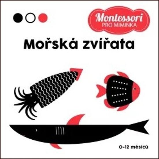 Montessori pro miminka Mořská zvířata - 978-80-7642-928-4