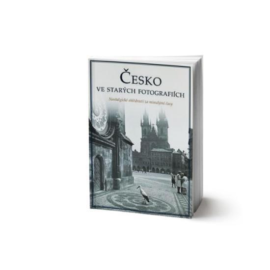 Česko ve starých fotografiích - 978-80-255-1248-7