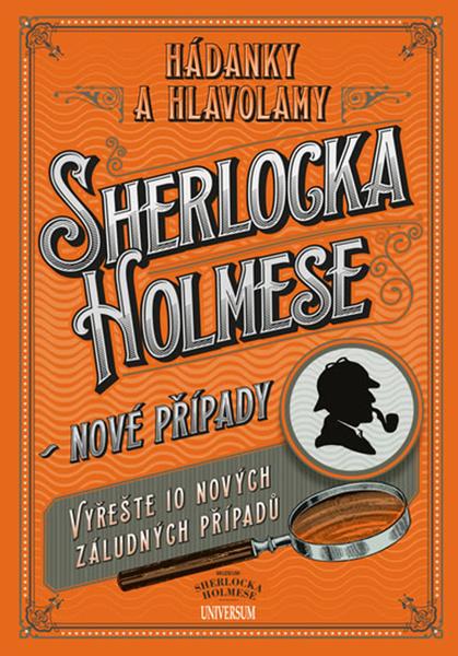 Hádanky a hlavolamy Sherlocka Holmese – nové případy - 978-80-242-6689-3