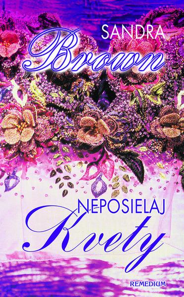 Neposielaj kvety - 80-88993-15-6