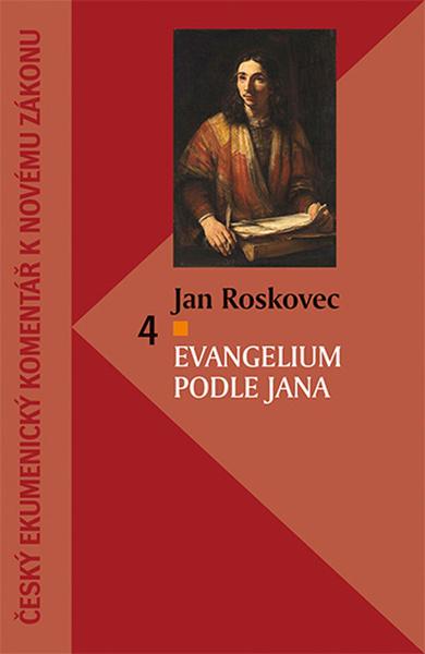 Evangelium podle Jana - 978-80-87287-72-9