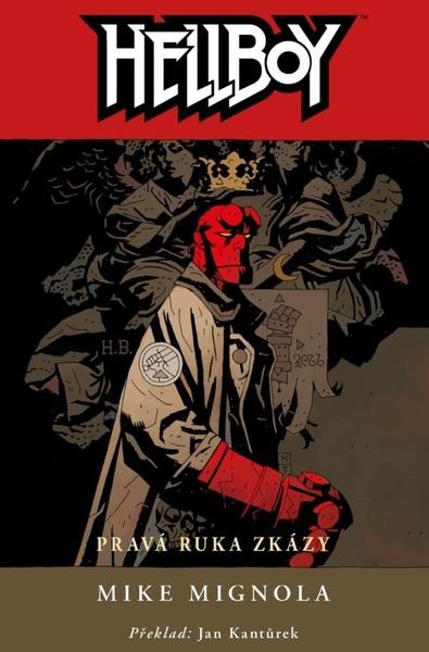 Hellboy Pravá ruka zkázy - 978-80-7652-018-9