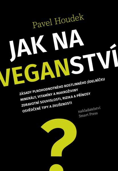 Jak na veganství - 978-80-88244-16-5