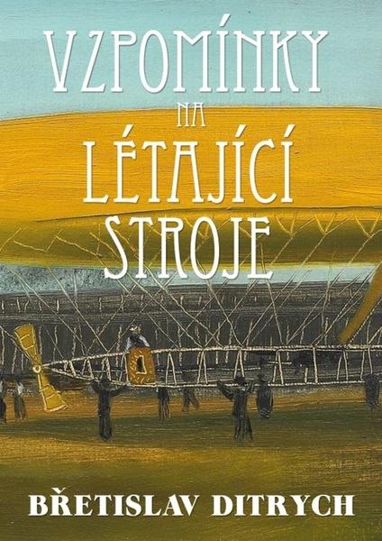 Levně Vzpomínky na létající stroje