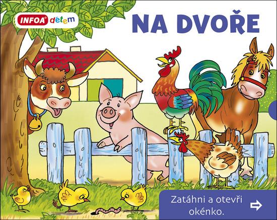 Na dvoře Zatáhni a otevři okénko - 978-80-7547-484-1