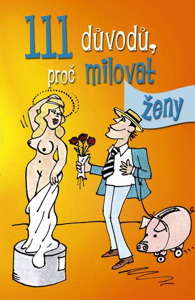 111 důvodů, proč milovat ženy - 978-80-7451-106-6