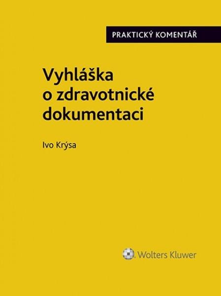 Levně Vyhláška o zdravotnické dokumentaci