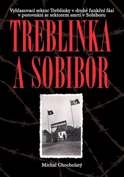 Treblinka a Sobibór - 978-80-86493-33-6