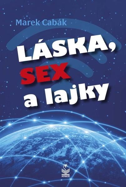 Láska, sex a lajky - 978-80-7229-804-4