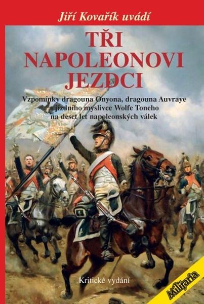 Tři napoleonovi jezdci - 978-80-87057-43-8
