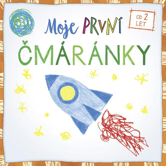 Moje první čmáránky - 978-80-7541-257-7