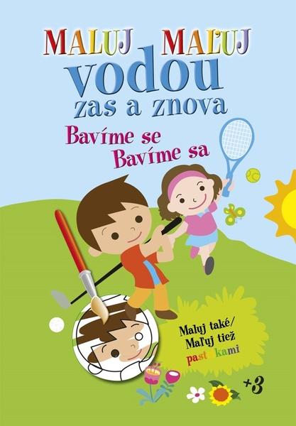 Levně Maluj vodou zas a znova Bavíme se