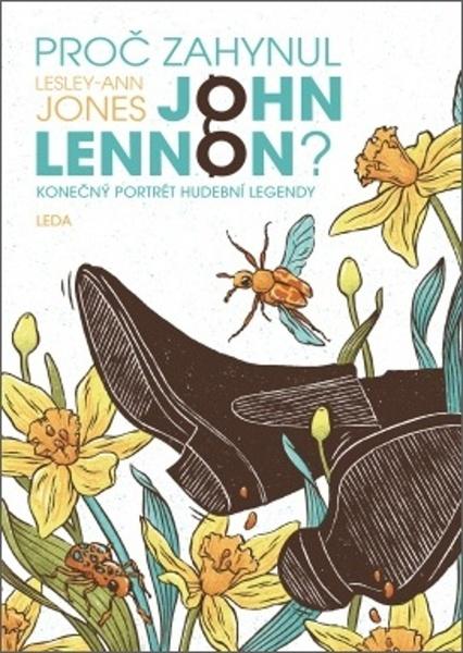 Proč zahynul John Lennon? - 978-80-7335-664-4